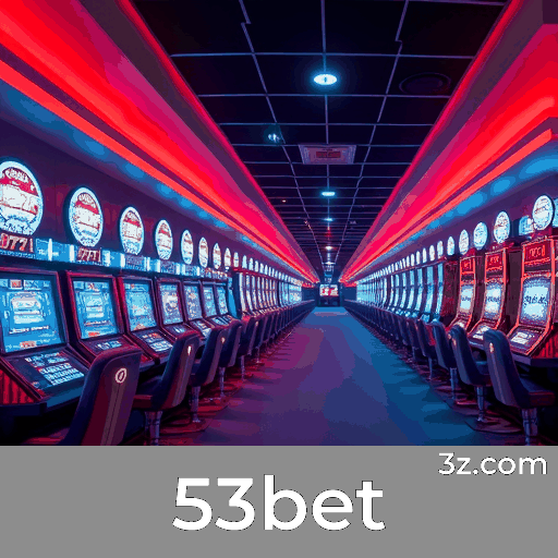 53bet: Confiável e Profissional, Sua Escolha de Excelência